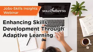 [Webinar] Enhancing Skills Development Through Adaptive Learning