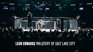 Leon Edwards: The Story of Salt Lake City | #UFC286 Leon Edwards vs Kamaru Usman 3