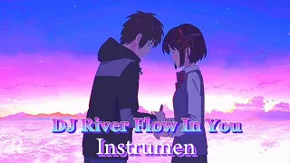 DJ River Flow In You (Slowed) || Instrumen 🎧🎶