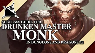 Drunken Master Monk Subclass Guide for Dungeons and Dragons 5e