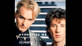 "Hypnotize Me" [Insomnia Mix] - WANG CHUNG