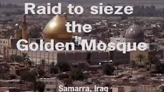 Historical US Special Forces Raid On Golden Mosque