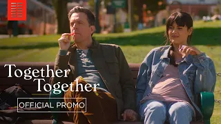 TOGETHER TOGETHER | :15 - In Theaters and On Demand | Bleecker Street