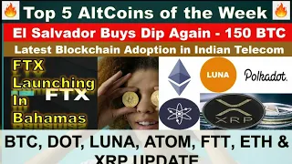 5 Alts To Explode | BTC, DOT, LUNA, ATOM, FTT, ETH & XRP Update - Crypto World Latest News in Hindi