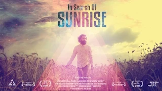 "In Search Of Sunrise" - short movie Trailer