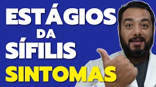 O que acontece no corpo durante cada estágio da sífilis: Primária, Secundaria, Latente e Terciária?