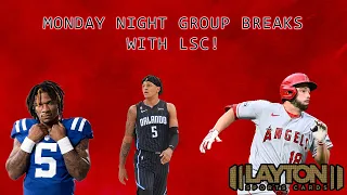 Monday Night Group Breaks w/ LSC!