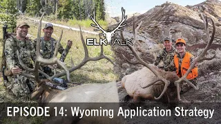 Wyoming Elk Application Breakdown - Elk Talk Podcast (Episode 14)