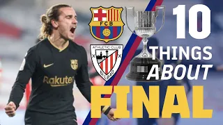 10 THINGS ABOUT the Copa del Rey FINAL (Athletic Club - Barça) 🔥🏆