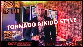 ANDREW TATE AIKIDO (EP. 118) Tate Confidential