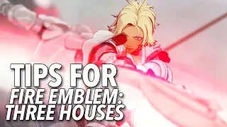 Tips For Fire Emblem: Three Houses