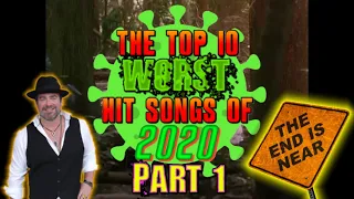 ULTRANATIC PRESENTS - The Top 10 WORST Hit Songs of 2020 (Part 1)