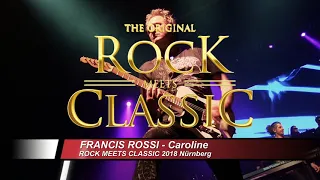 2018 Rock Meets Classic - Francis Rossi - Caroline