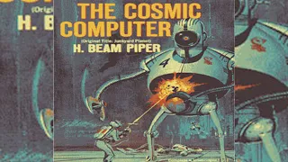 The Cosmic Computer by H. Beam Piper | Audio Books