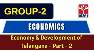 TSPSC GROUP 2 || Economics - Telanganalo Paryataka Rangam & It (Part-02) || T-SAT
