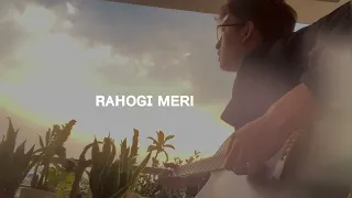 Rahogi meri | @Official_ArijitSingh | cover song by tana