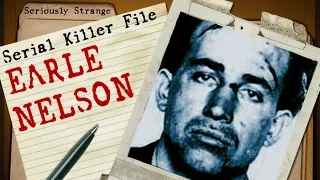 The Gorilla Killer - Earle Nelson | SERIAL KILLER FILES #15