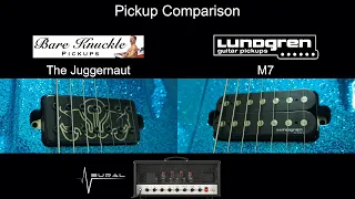 [ Pickup Comparison ] The Juggernaut (Bare Knuckle Pickups) VS M7 (Lundgren Pickups)