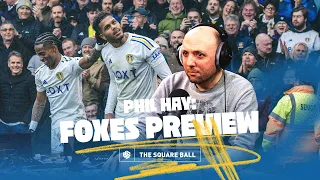 Phil Hay: Foxes Preview