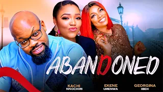 ABANDONED - Kachi Nnochiri, Ekene Umenwa, Georgina Ibeh 2023 Nigerian Nollywood Romantic Movie