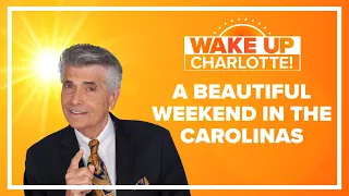 A picture perfect weekend ahead for Charlotte! #WakeUpCLT To Go