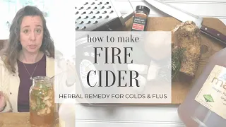 How To Make Fire Cider | herbal remedy to fight off colds/flus