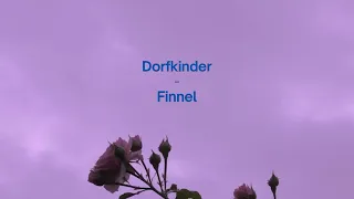 Finnel - Dorfkinder (Lyrics/German)