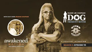 You Don't Know Dog The Bounty Hunter: Brad Szollose interviews Duane Chapman & his wife Francie