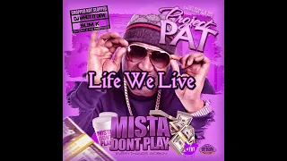  Life We Live  - Project Pat / Chopstars / Slim K / Whut It Dew ( Chopnotslop Remix )