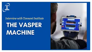 Learn about the Tennant Institute's Vasper Machine | Senergy Interviews