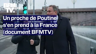 Un proche de Poutine menace la France: l'entretien exclusif de  notre reporter à Moscou