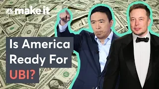 Elon Musk And Andrew Yang Support UBI -  Is America Ready?