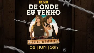 Júlia e Rafaela - Live De Onde eu Venho