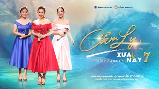 TẬP 7 | TUYỆT PHẨM TRỮ TÌNH XƯA & NAY | CẨM LY