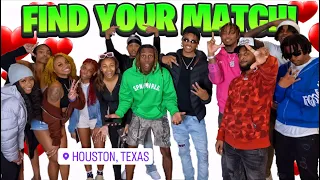 FIND YOUR MATCH!| 6 BOYS & 6 GIRLS Houston ❤️