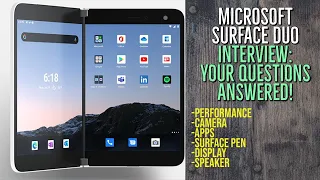 Microsoft Surface Duo Interview: Performance, Camera, Apps, Surface Pen, Display, Speaker