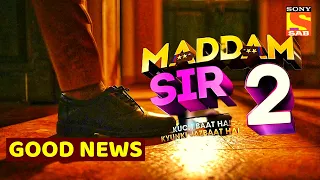 Maddam Sir Season 2 Episode 1 Good News TRP Update