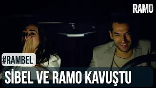 Sibel ve Ramo Kavuştu | #RamBel | Ramo 26.Bölüm