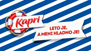 Leto je I Kapri I Frikom