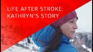 Life after stroke: Kathryn´s story