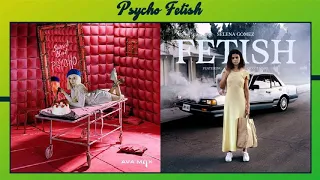 Ava Max - Sweet But Psycho & Selena Gomez ft. Gucci Mane - Fetish (Mashup)