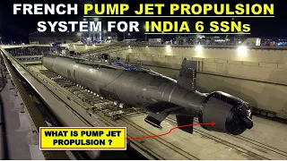 INDIAN NAVY SEEKS FOR FRENCH PUMP JET PROPULSION SYSTEM I WHAT IS PUMP JET PROPULSION SYSTEM ?