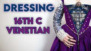 Getting Dressed in 16TH CENTURY VENICE | Italian Renaissance Costume