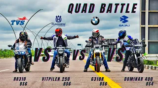 Tvs Apache RR310 Vs Bajaj Dominar 400 Vs Husqvarna Vitpilen 250 vs Bmw G310R | Quad Battle