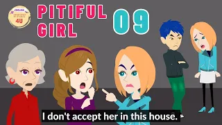 Pitiful Girl Episode 9 - Animation English Drama Story - English Story 4U