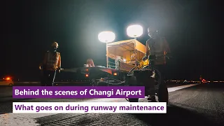 What goes on during Changi's runway maintenance