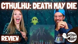 Cthulhu Death May Die | Done Well, Do Better | Board Game Review