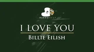 Billie Eilish - i love you - LOWER Key (Piano Karaoke / Sing Along)