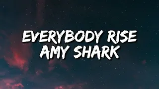 Amy Shark - Everybody Rise (Lyrics Video)