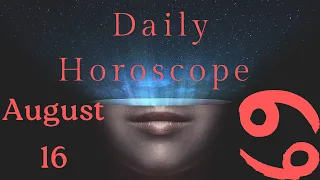 ♋ Cancer August 16 Daily Horoscope 😲 Be aware of...